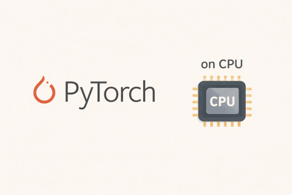 راهنمای کامل نصب و راه‌اندازی PyTorch روی CPU - وبلاگ پارمین کلود